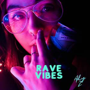 Rave Vibes