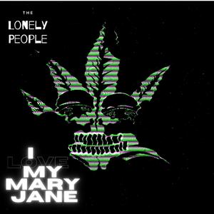 I love My Mary Jane