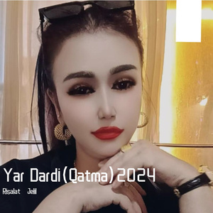 Yar Dardi(Qatma)2024
