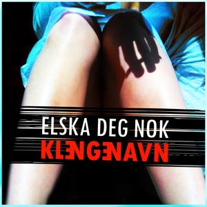 Elska Deg Nok