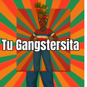 Tu Gangstersita