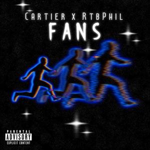 FANS (feat. RTBphil)