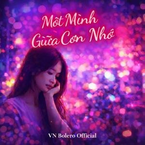 Một Mình Giữa Cơn Nhớ