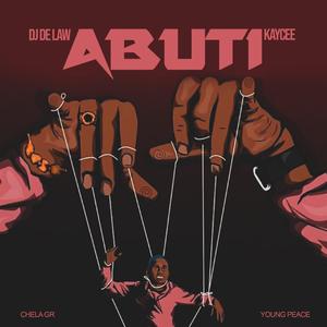 Abuti (feat. Kay Cee, Chela Gr & Young Peace)