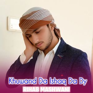 Khuwand Da Ishaq Da Dy