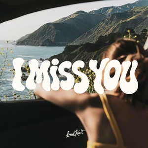 I MISS YOU