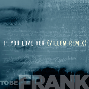 If You Love Her [Villem Remix]
