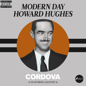 Modern Day Howard Hughes (feat. Lil Gotit)