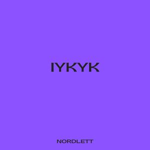 IYKYK