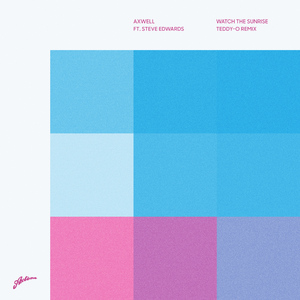 Watch The Sunrise (TEDDY-O Radio Edit)