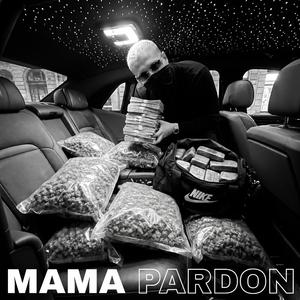 MAMA PARDON