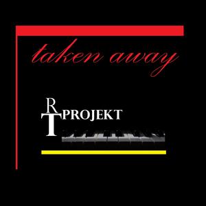 Taken Away