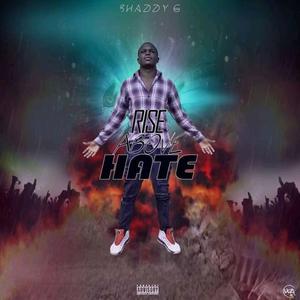 Rise Above Hate (feat. Shaddy G Beatz & Raymond)