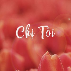 Chị Tôi