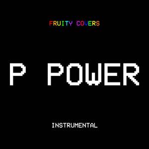 P power (Instrumental)