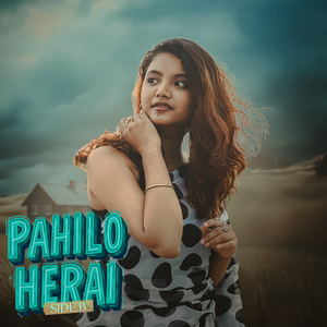 Pahilo Herai Side B