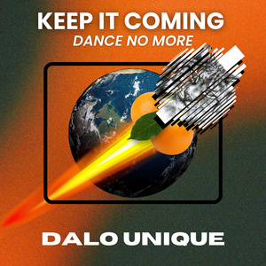 Keep it coming Dance no more