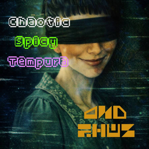 Chaotic Spicy Tempura