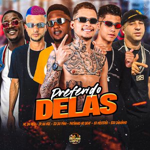 Preferido Delas (feat. 2D DO PINA, Eoo Diguinho & Patinhas no Beat)