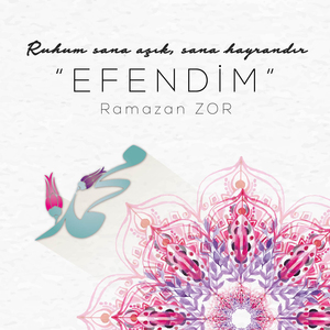 Efendim (Ruhum Sana Aşık, Sana Hayrandır)