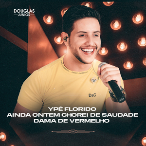 Ypê Florido / Ainda Ontem Chorei de Saudade / Dama de Vermelho (Ao Vivo)