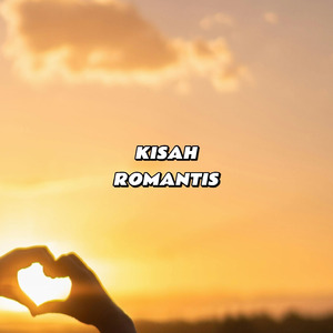 KISAH ROMANTIS