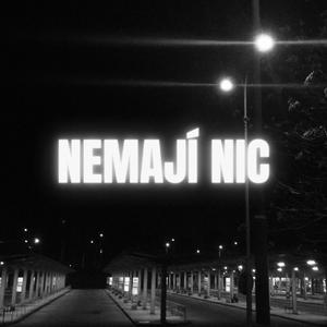 Nemají nic (feat. N!RE)