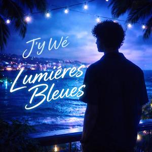 Lumiéres Bleues