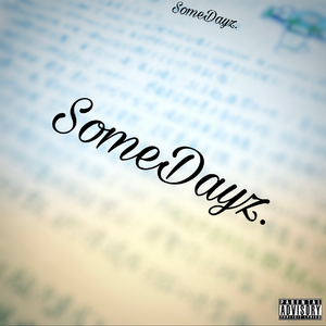 SomeDayz (feat.Ikaros)