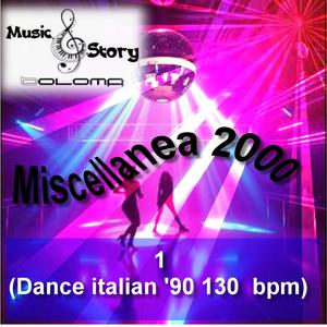 Miscellanea 2000 n° 1 (130 BPM (dance italian '90)