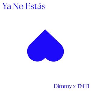 Ya No Estás (feat. TMTI)