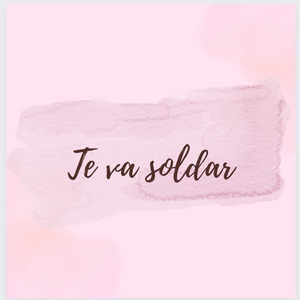 Te Va Soldar