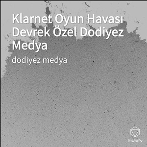 Klarnet Oyun Havası Devrek Özel Dodiyez Medya