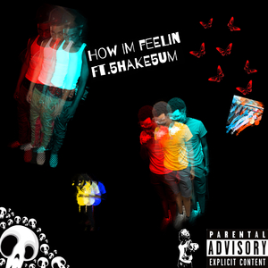 How Im Feelin