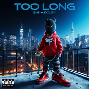 Too Long (Brick by Brick)