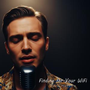 Finding for Your WiFi