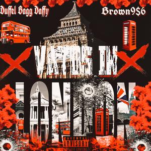 Vatos In London (feat. Duffle Bagg Daffy)