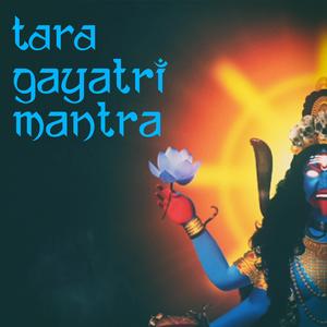 Tara Gayatri Mantra