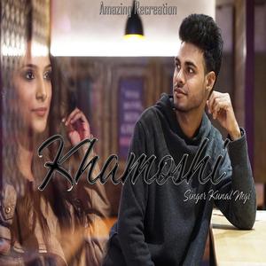 Khamoshi (with Amazing Recreation)
