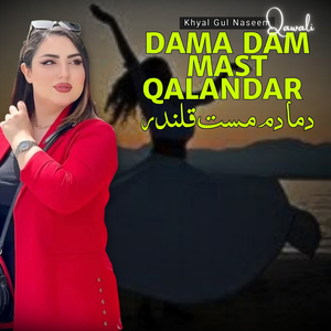 Dama Dam Mast Qalandar Qawali