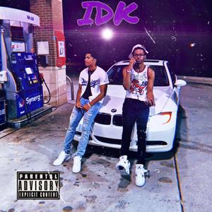 IDK (feat. Lil Free Aka Freebandzz)