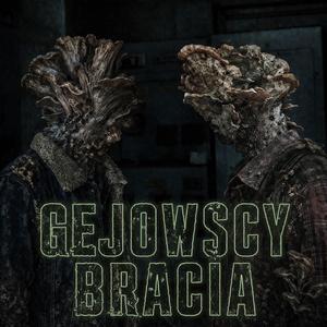 GEJOWSCY BRACIA