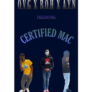 Certified Mac (feat. B3 & Tap3)