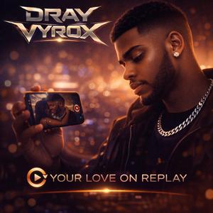 Your Love on Replay