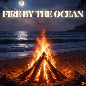 Fire by the ocean