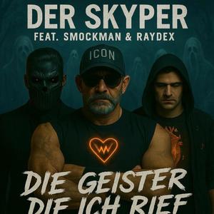 Die Geister die ich rief (feat. Smockman & Raydex)