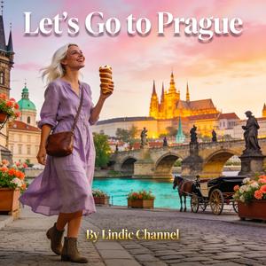 Lets go to Prague