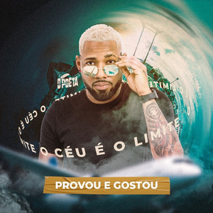 Provou e Gostou (O Céu É o Limite)