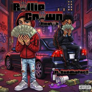 Rollie Crown (feat. Buddhafac3)