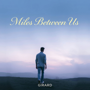 Miles Between Us